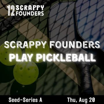 Cover Image for Scrappy AI Founders Play Pickleball (seed to series A)
