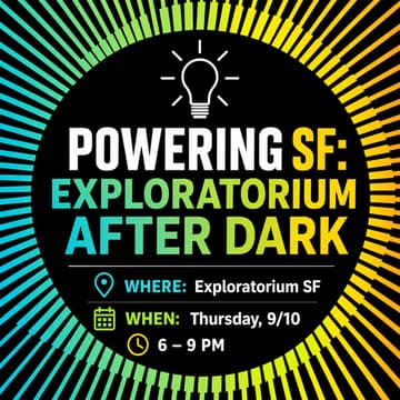 Cover Image for Powering SF: Exploratorium After Dark