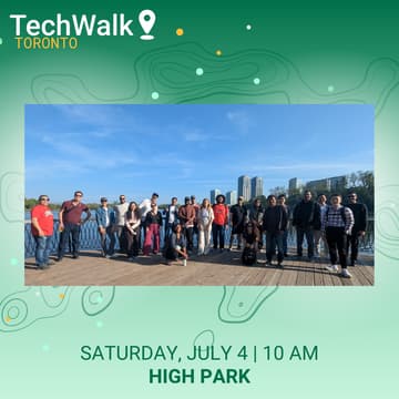 Cover Image for TechWalk | Toronto, 7/4