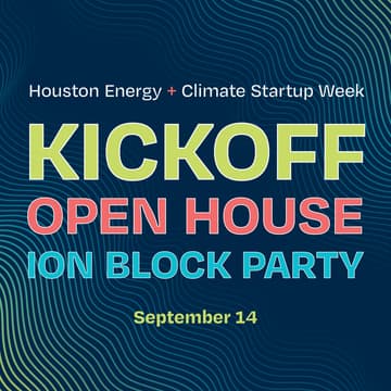 Cover Image for 2026 Houston Energy & Climate Startup Week Kickoff, Open House, and Ion Block Party