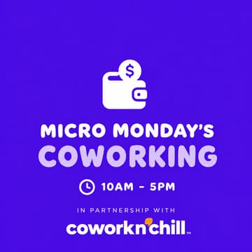 Cover Image for Micro Mondays x CoworkNChill