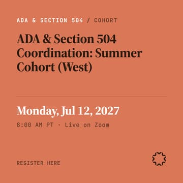 Cover Image for ADA & Section 504 Coordination — Summer cohort (West)