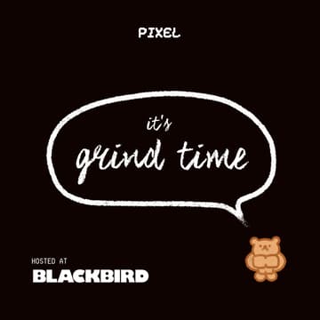 Cover Image for Grind Time @ Blackbird