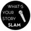 Avatar for What's Your Story Slam