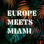 Avatar for Europe Meets Miami
