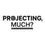 Avatar for Projecting, Much Event Calendar Avatar for Projecting, Much Event Calendar