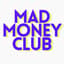 Avatar for Mad Money Club Avatar for Mad Money Club