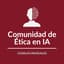 Avatar for Comunidad de IA Ética