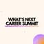 Avatar for What's Next Career Summit