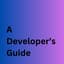 Avatar for A Developer's Guide