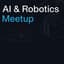 Avatar for AI & Robotics Meetup
