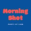 Avatar for Morning Shot Avatar for Morning Shot