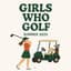 Avatar for Girls Who Golf