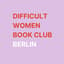 Avatar for Difficult Women Bookclub Berlin