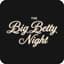 Avatar for The Big Betty Night