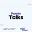 Avatar for Purple Talks - Think Purple