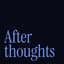 Avatar for Afterthoughts