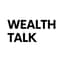 Avatar for Wealth Talk