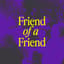 Avatar for Friend of a Friend