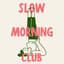 Avatar for Slow Morning Club