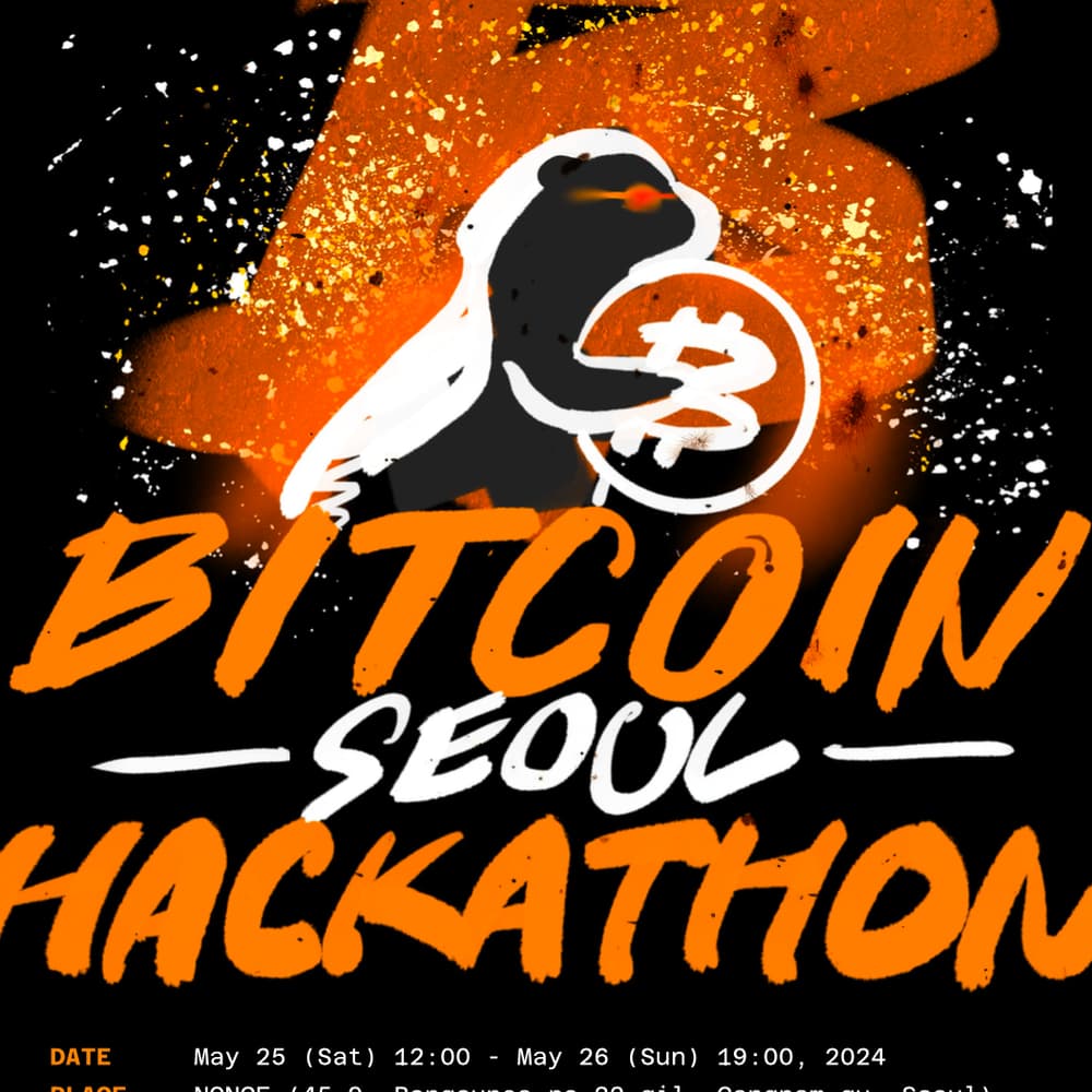 2024 비트코인 서울 해커톤(2024 Bitcoin Seoul Hackathon) · Luma