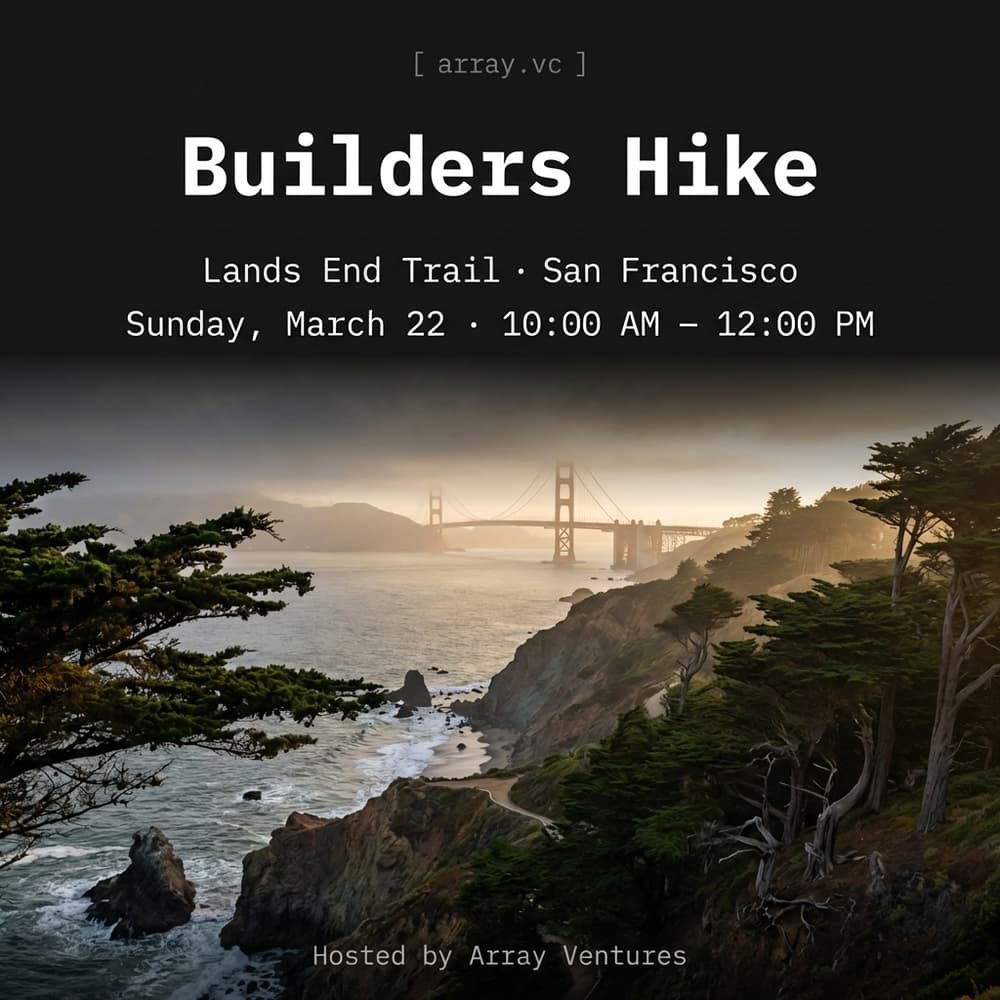 Builders Hike with Array Ventures