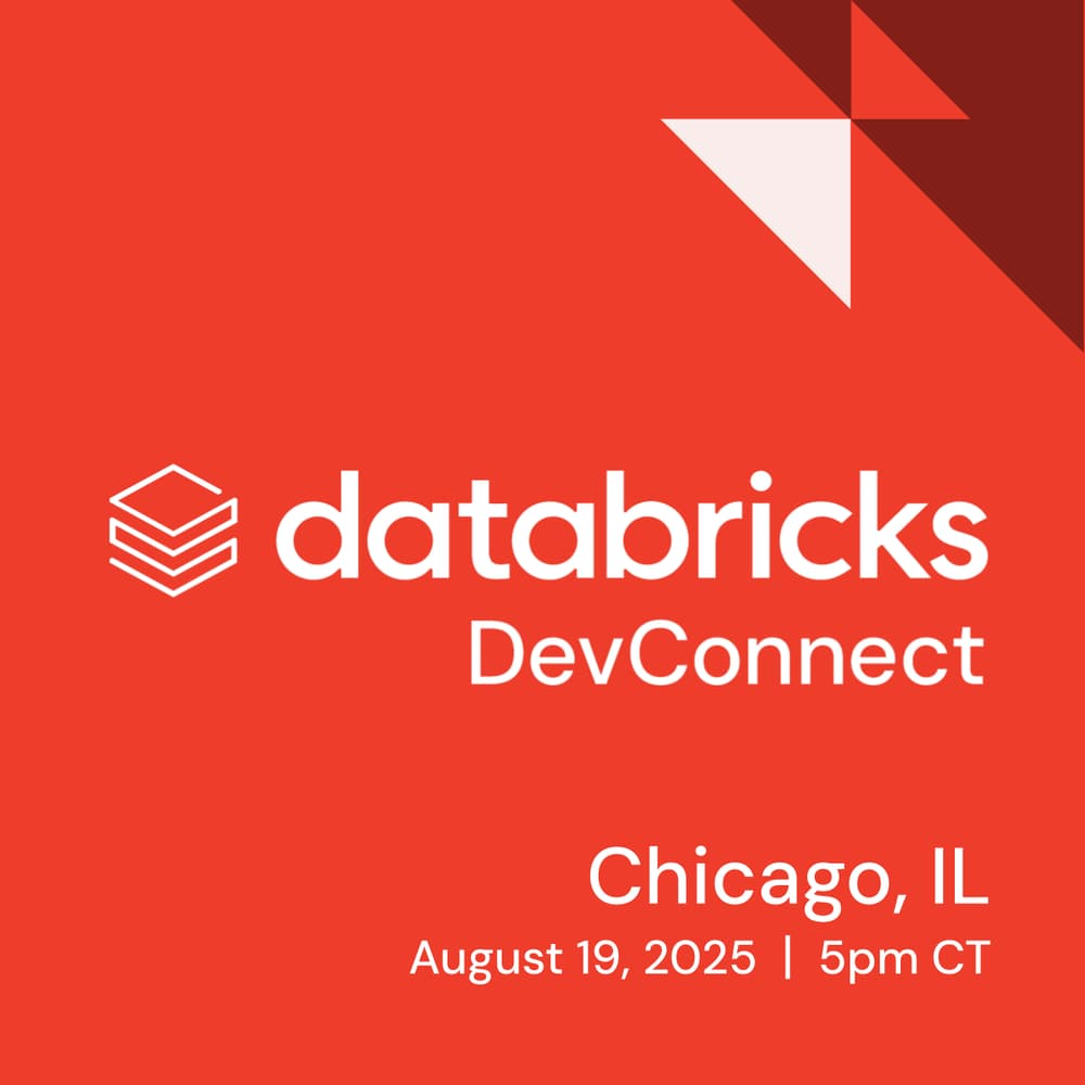 Databricks DevConnect | Chicago, IL - 19 AUG 2025