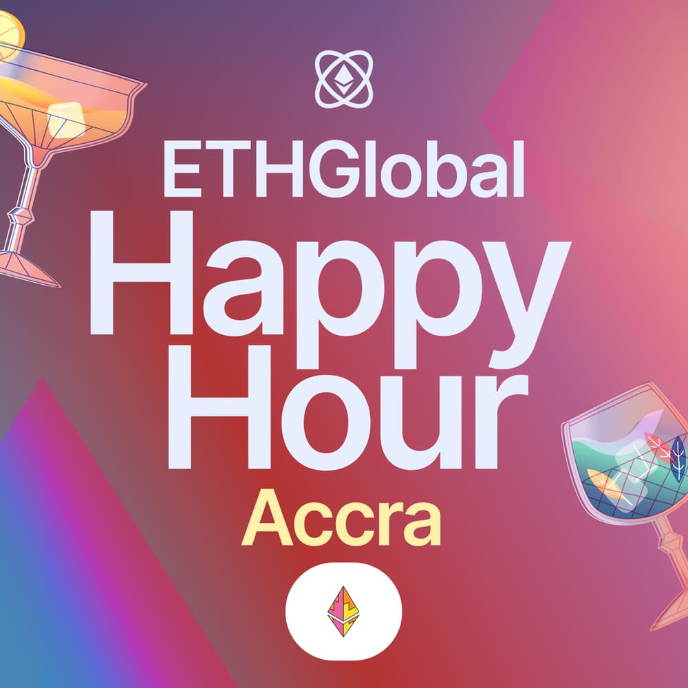 ETHGlobal Happy Hour with ETHAccra · Luma