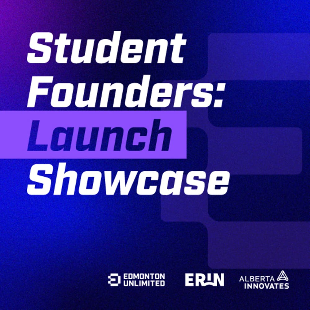 Student Founders: Launch Showcase