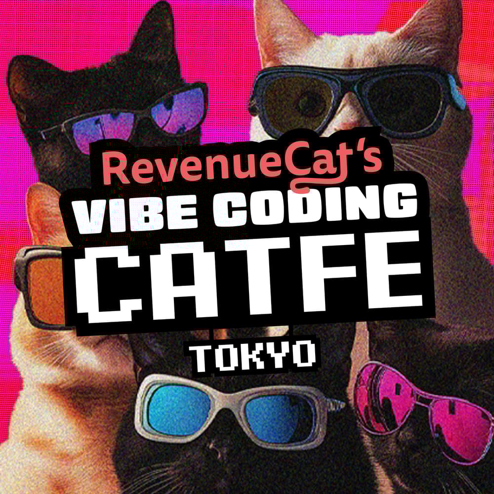 VIBE CODING CATFE TOKYO