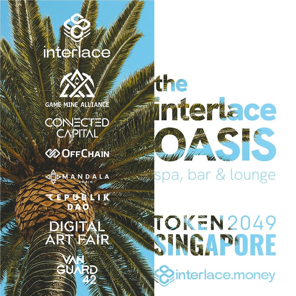 Interlace Oasis : Token2049 Singapore · Luma