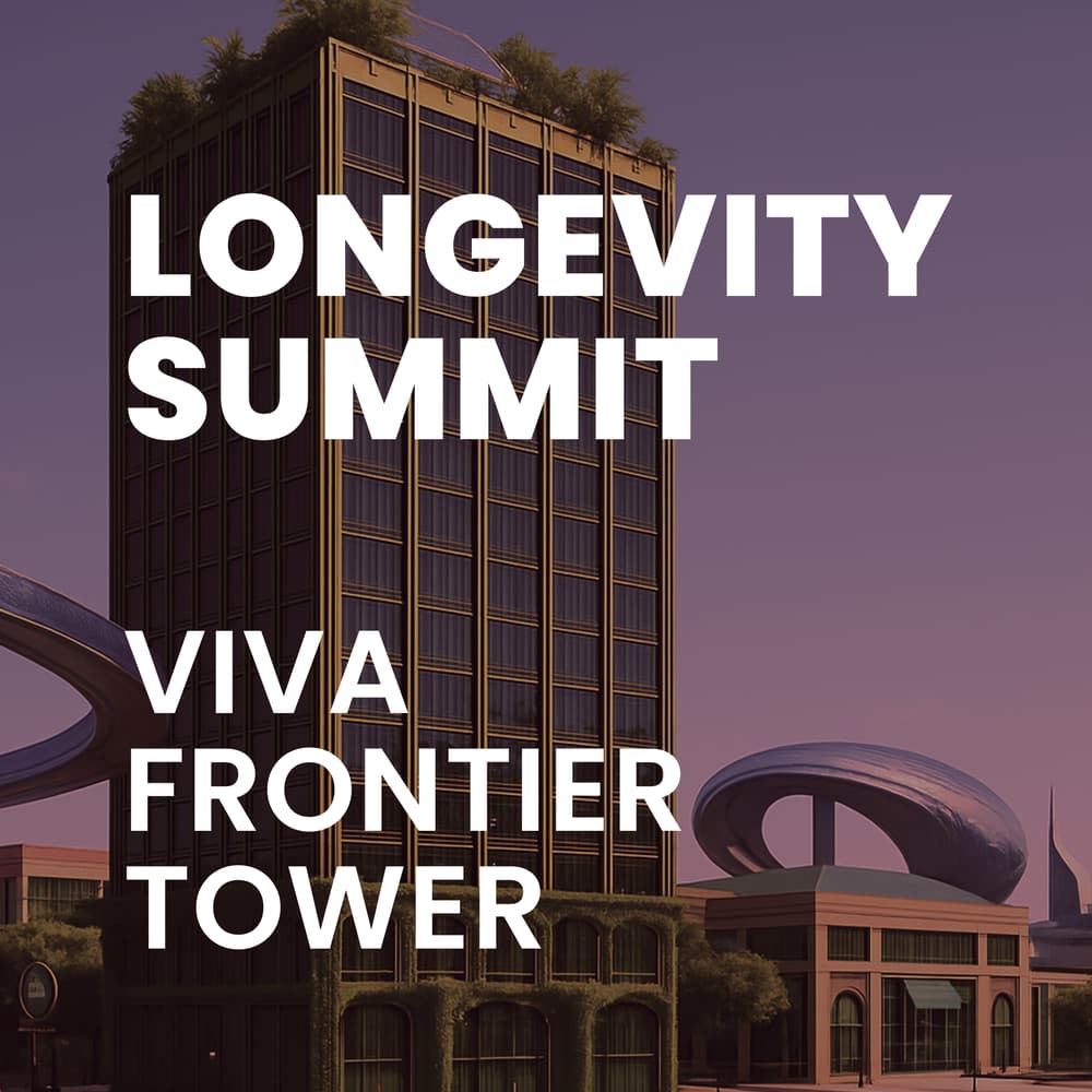 Longevity Summit @ Viva Frontier Tower