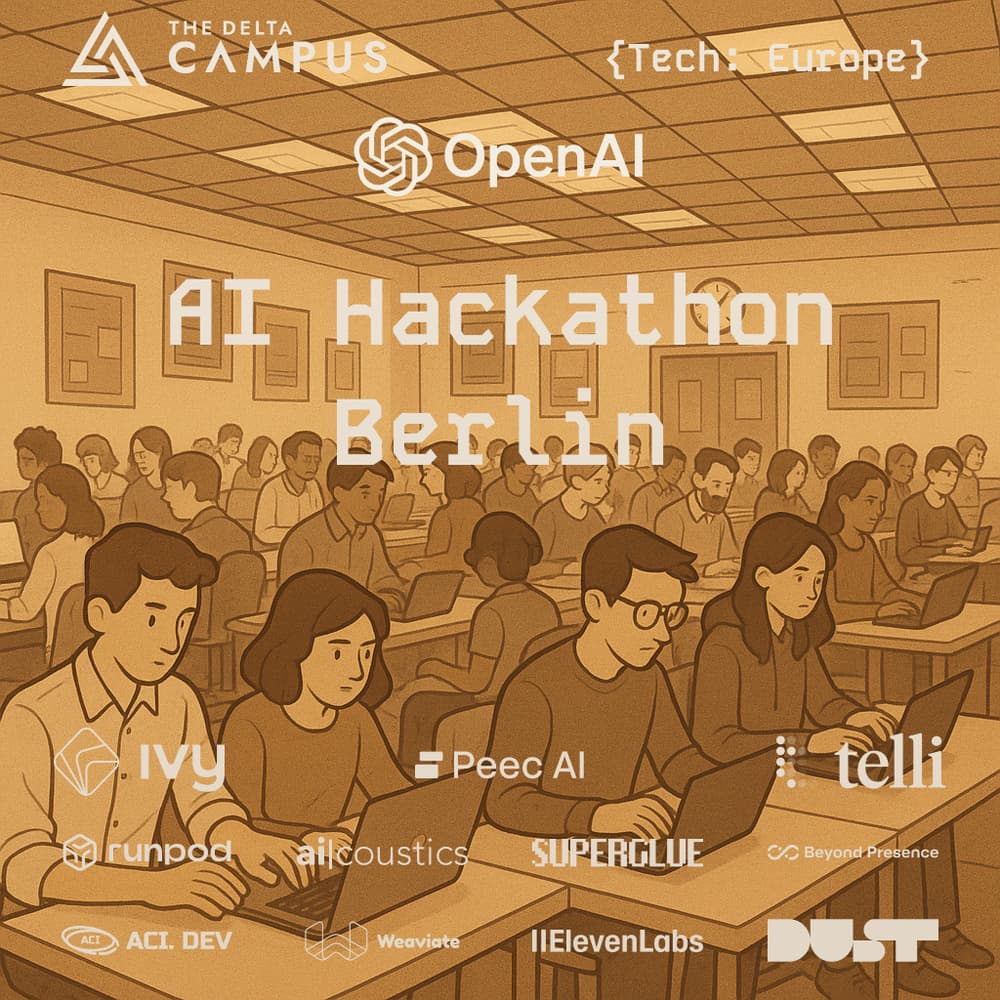 {Tech: Europe} AI Hackathon - Berlin Edition with OpenAI, ElevenLabs & Co.