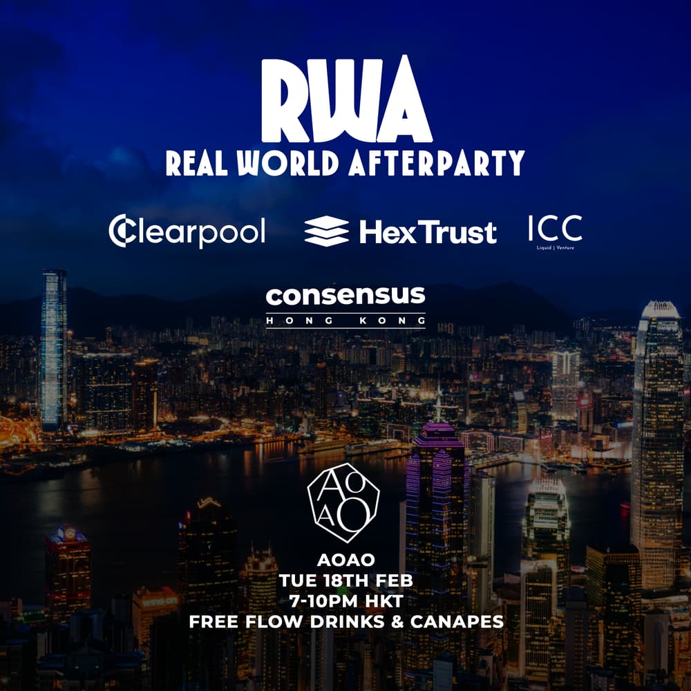 RWA: Real World Afterparty by Clearpool, Hex Trust, & ICC | Consensus HK ·  Luma