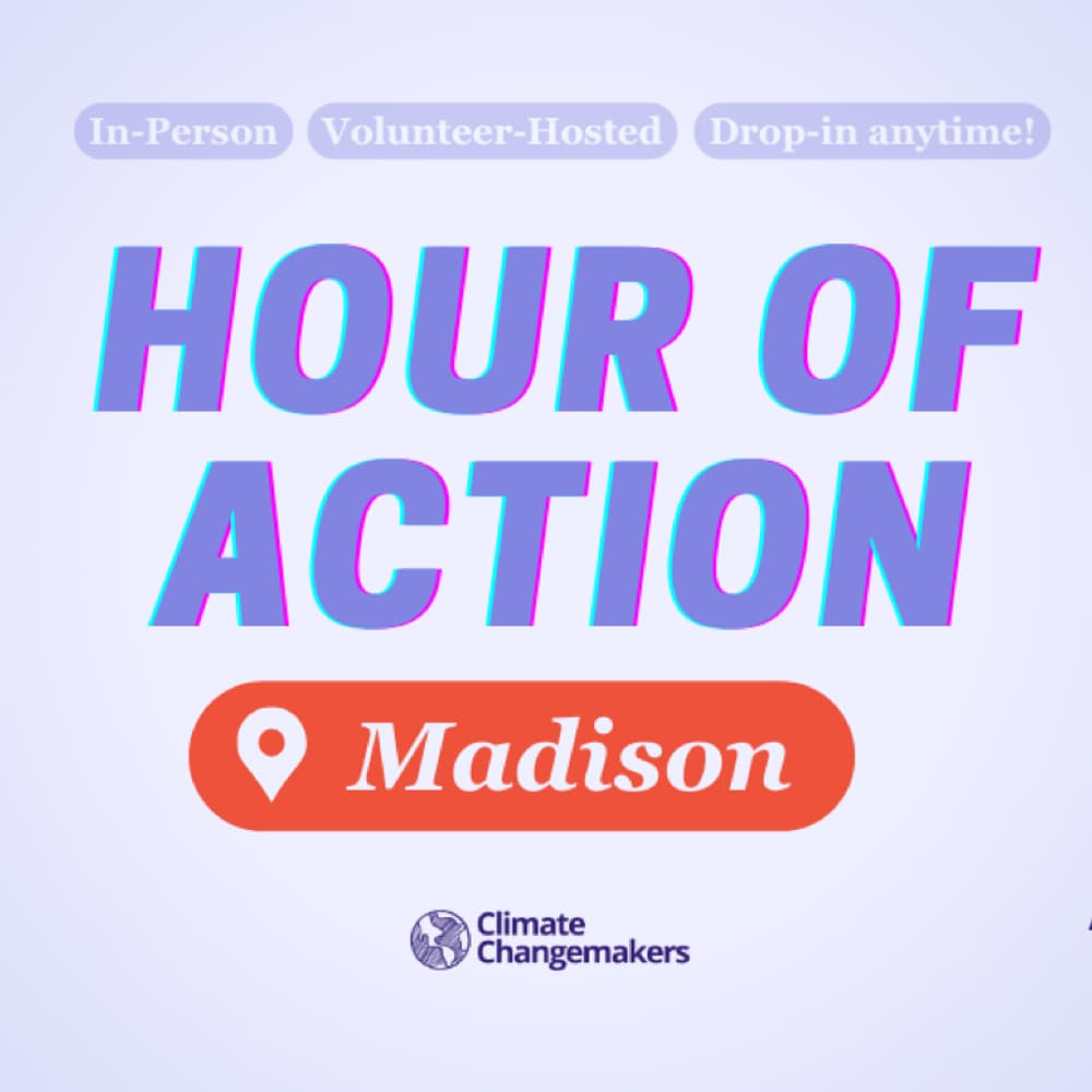 Madison Climate Changemakers Hour of Action