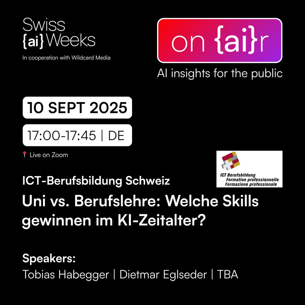 on {ai}r | Uni vs. Berufslehre: Welche Skills gewinnen im KI-Zeitalter? |  ICT Berufsbildung  Zoom  Luma