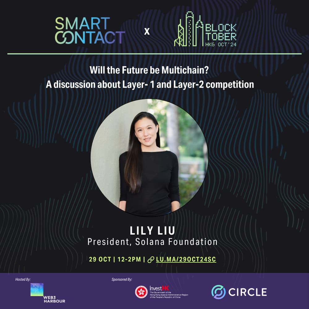 SMART CONTACT w/ Lily Liu, Solana: Will the Future be Multichain? · Luma