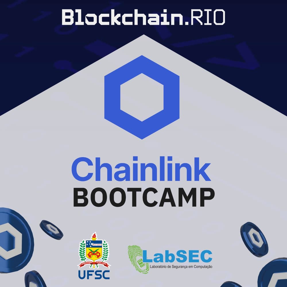 Bootcamp Chainlink Florianópolis (Blockchain RIO - UFSC - LabSEC) · Luma