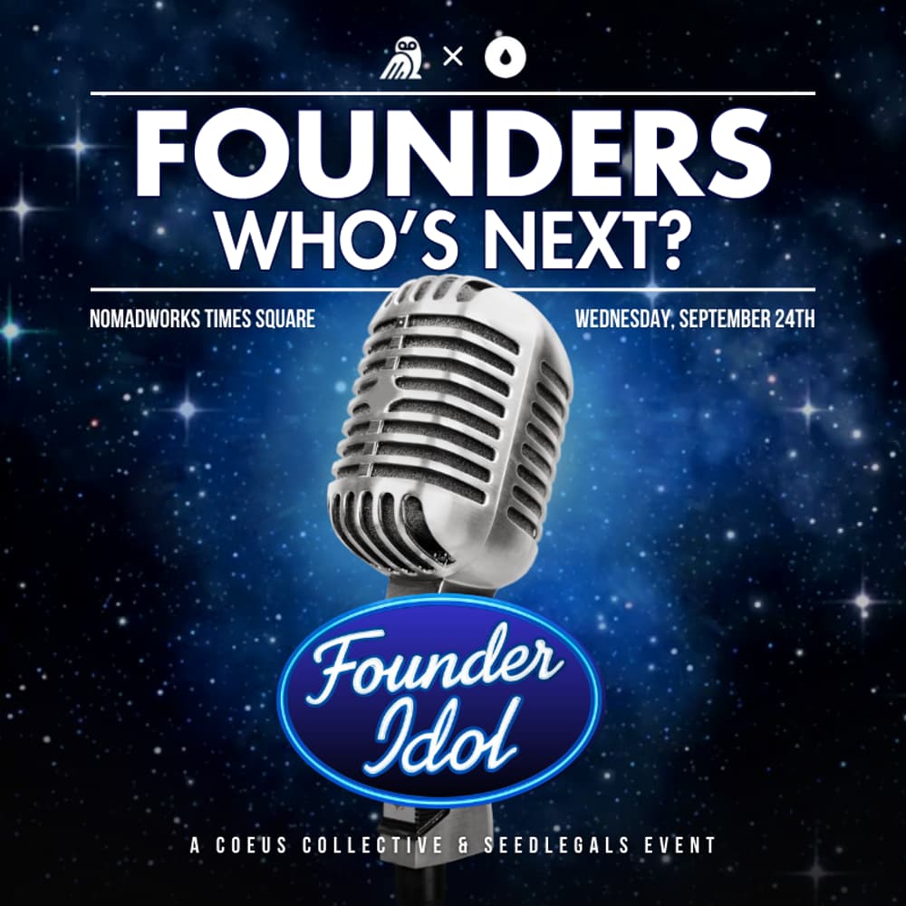 Founder Idol by SeedLegals and Coeus Collective - #SEEDWEEKNYC by SeedLegals