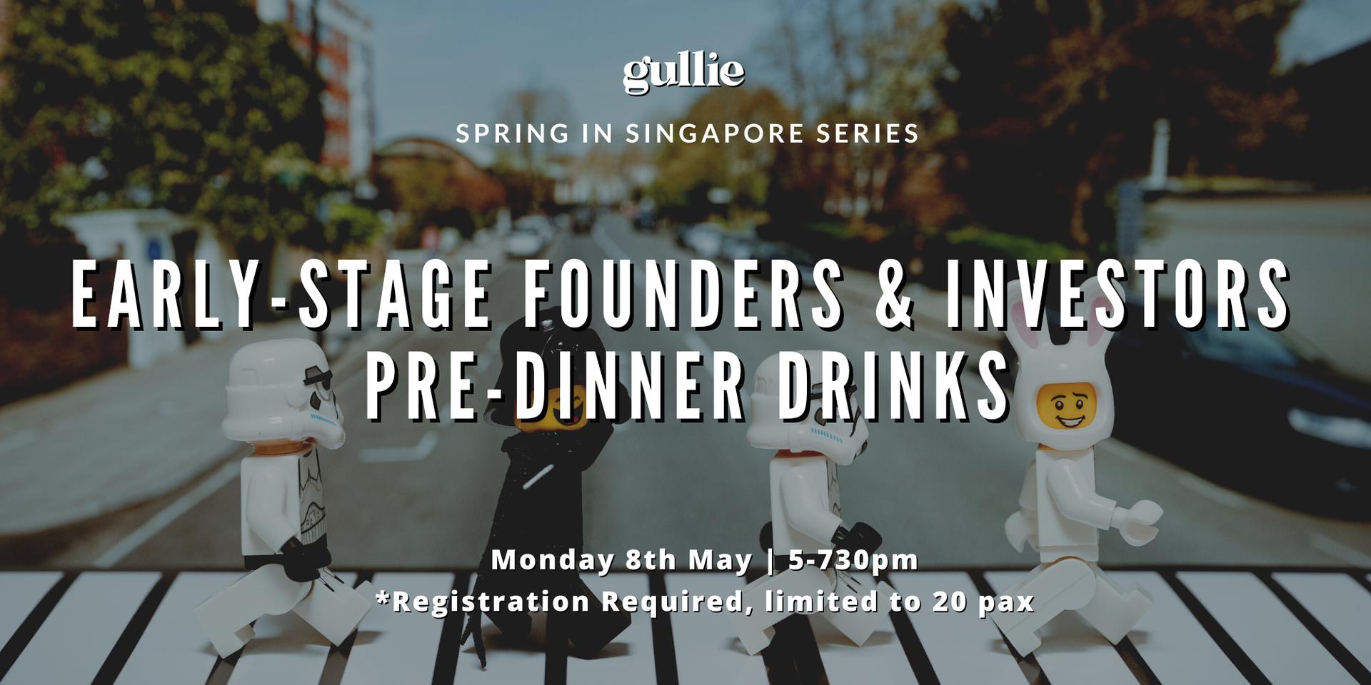 Cover Image for Gullie SG Spring Series: Early Stage Founders & Investors Pre-Dinner Drinks