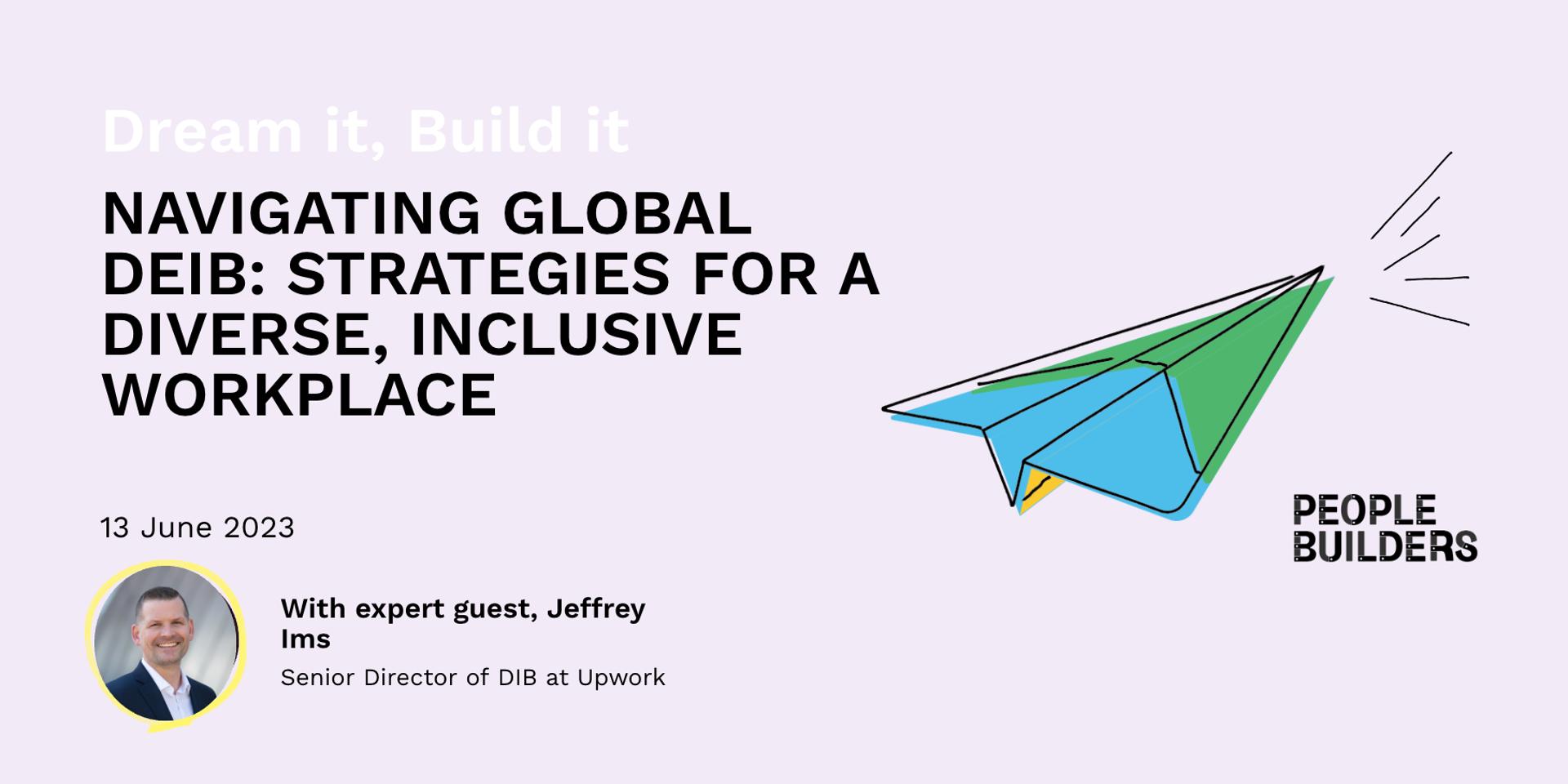 Cover Image for Navigating Global DEIB: Strategies for a Diverse, Inclusive Workplace