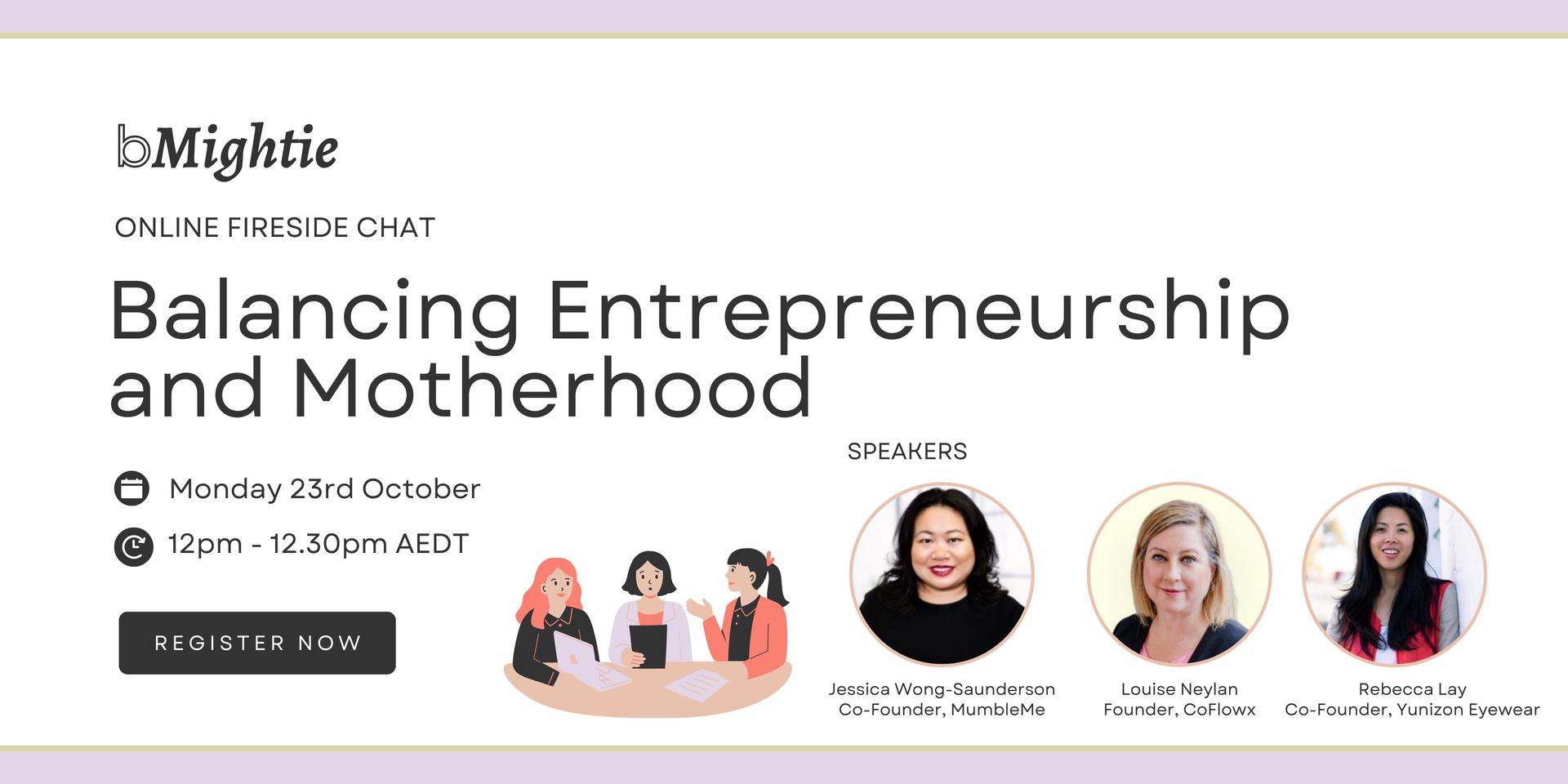 Cover Image for Balancing Entrepreneurship and Motherhood Online Fireside Chat