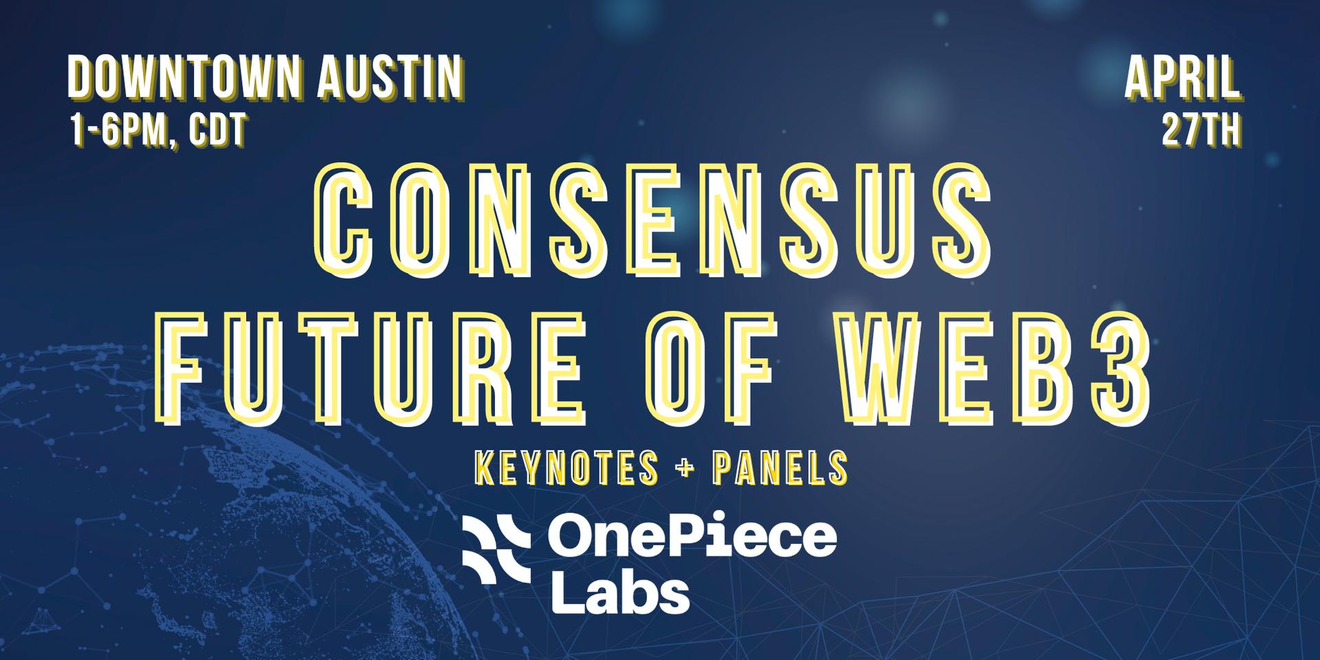Cover Image for Consensus 2023 - Future Of Web3