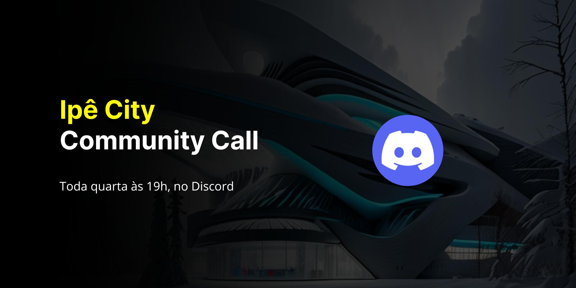 Cover Image for Ipê City - Weekly Community Call