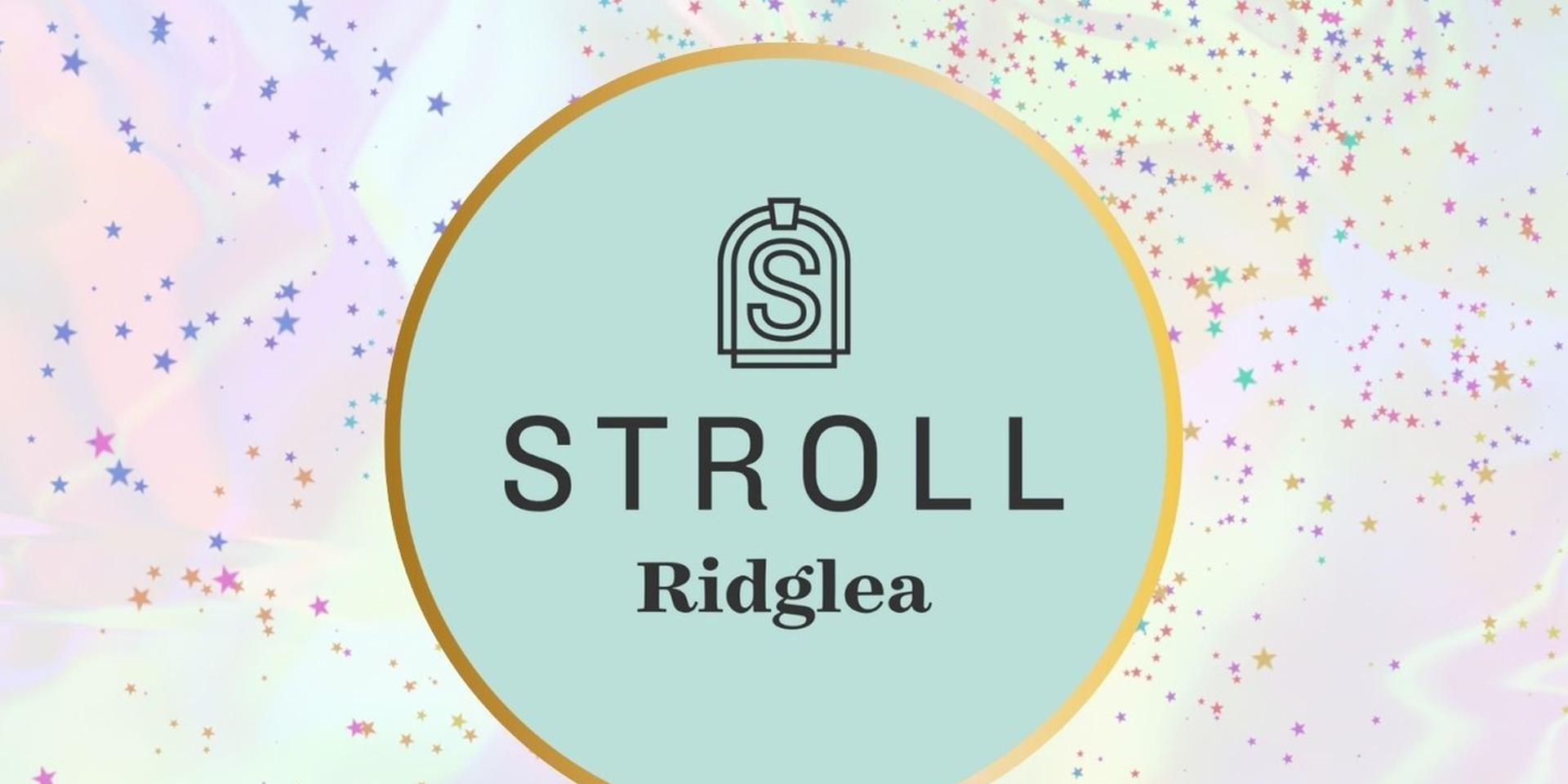 Cover Image for Stroll Ridglea Launch Party