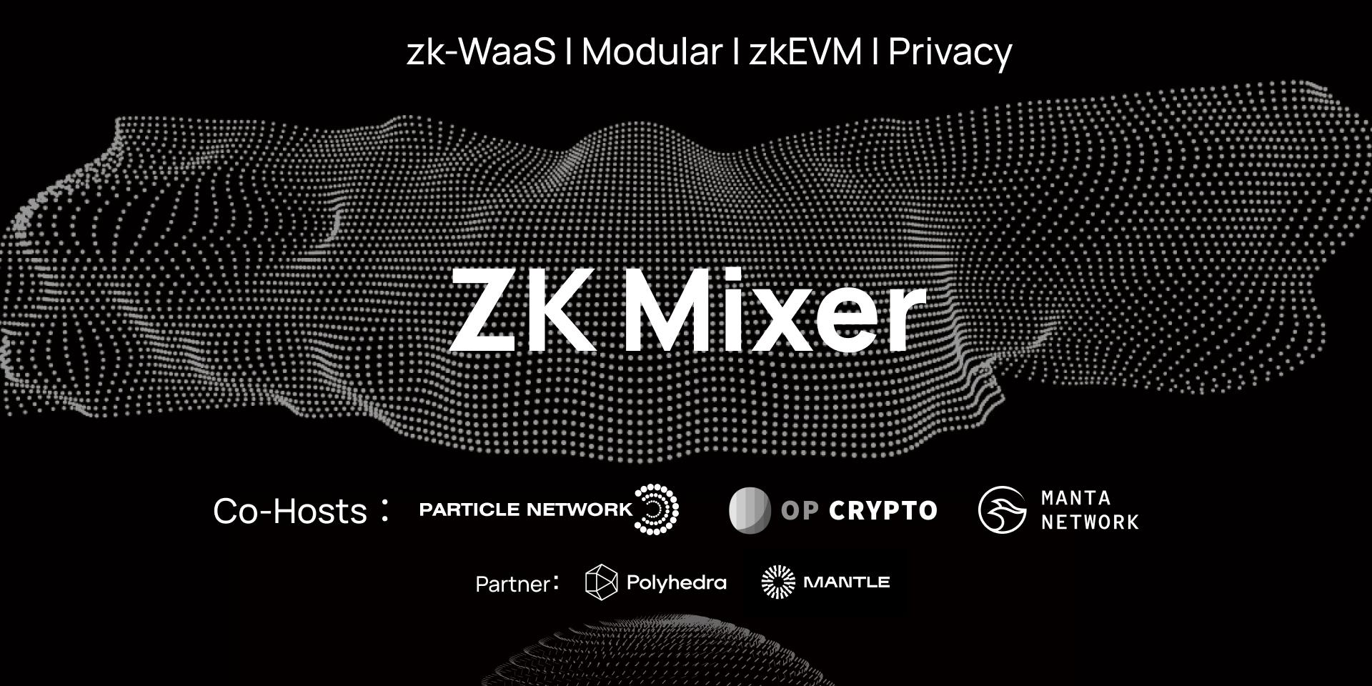 Cover Image for ZK Mixer - by OP Crypto, Particle Network and Manta Network