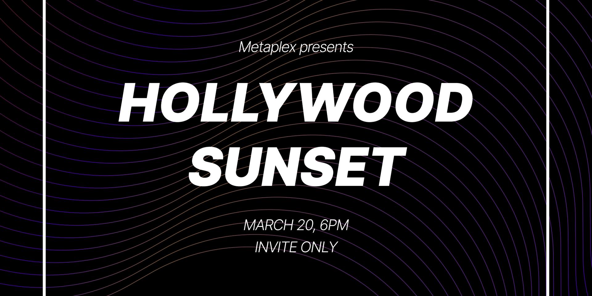 Cover Image for Metaplex presents: Hollywood Sunset