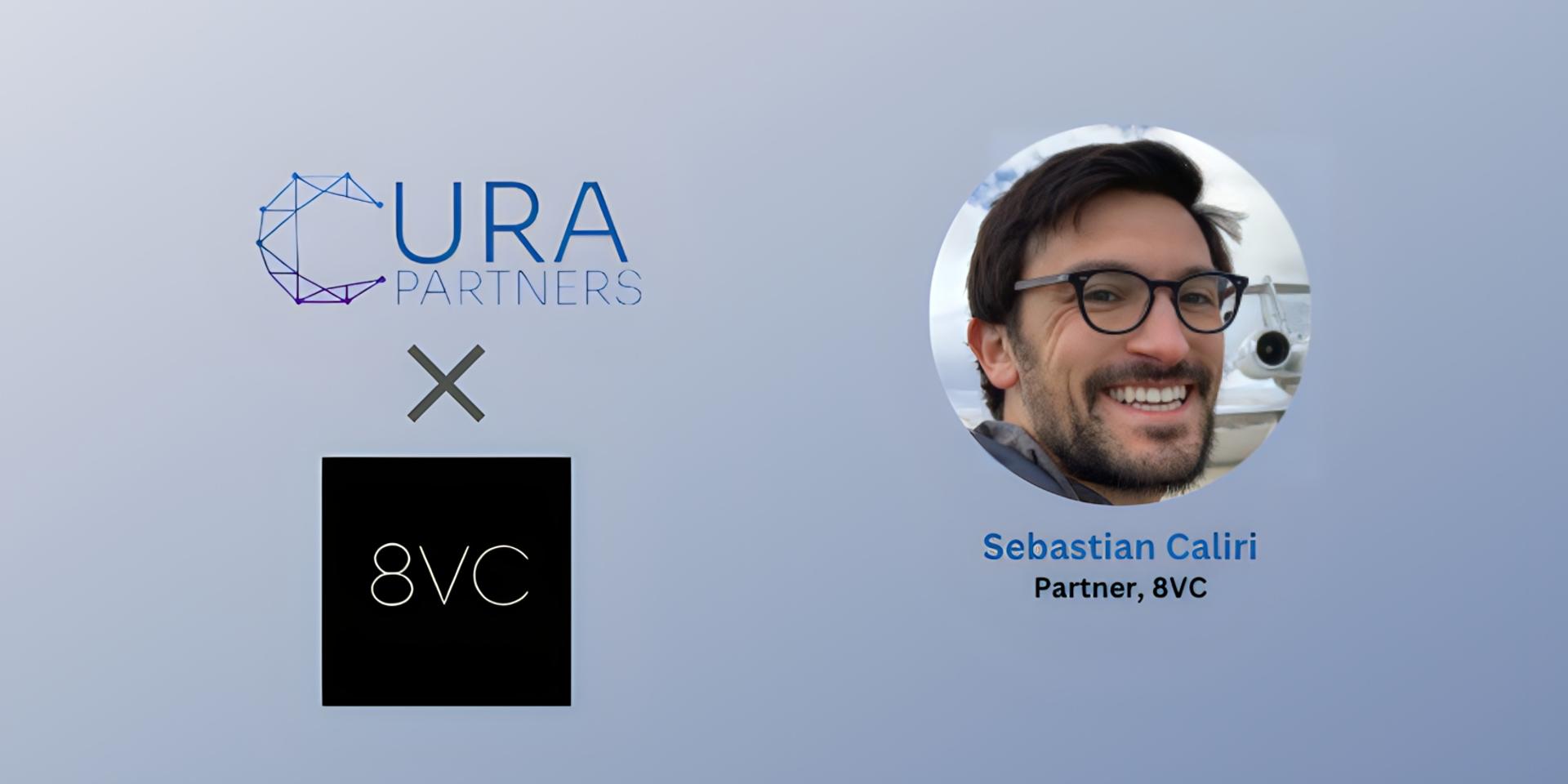 Cover Image for 8VC Sebastian Caliri x Cura Fireside Chat