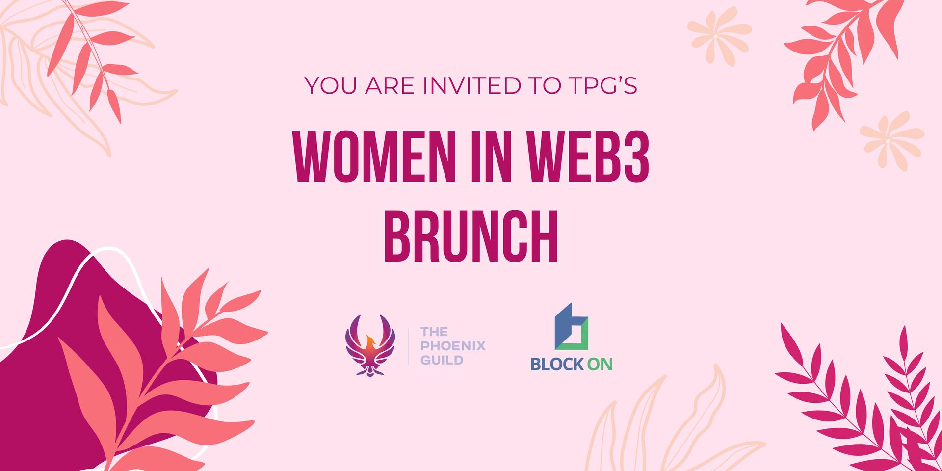 Cover Image for Women In Web3 Brunch by TPG 🌼