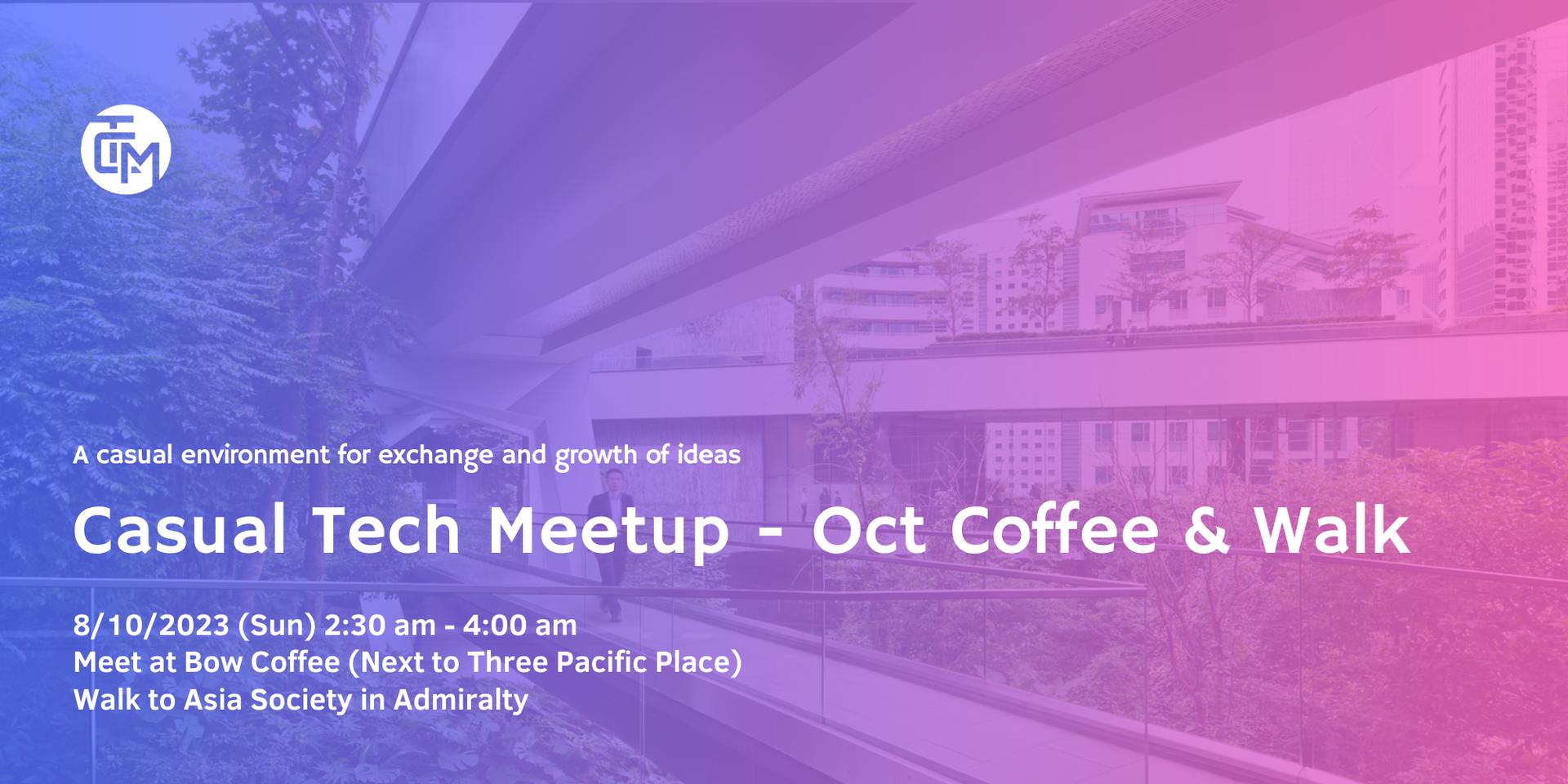 Cover Image for Casual Tech Meetup - Oct Coffee & Walk